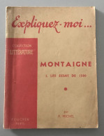 Collection " Littérature " Expliquez- Moi ... - Montaigne - 1. Les Essais De 1580 - Autres & Non Classés