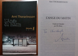C1 Arni THORARINSSON - L ANGE DU MATIN Envoi DEDICACE Signed ISLANDE Port Inclus France - Livres Dédicacés