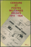 Littérature - Censure Et Postes Militaires Belges 1914-1929 (R. Silverberg, 159p). Superbe - Military Mail And Military History