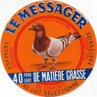 ETIQUETTE  DE  FROMAGE NEUVE   LE MESSAGER PIGEON CHARENTE  CHASSENEUIL - Fromage