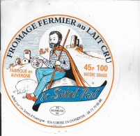 ETIQUETTE  DE  FROMAGE NEUVE  LE SAINT PAL BESSE EN CHANDESSE  PUY DE DOME - Quesos