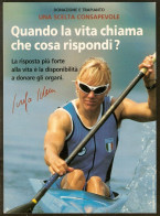 CANOA / KAYAK / MEDICINA - ITALIA JOSEFA IDEM - OLYMPIC WINNER - DONAZIONE E TRAPIANTO - NUOVA - Olympic Games