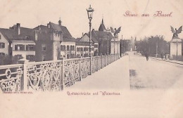 GRUSS AUS BASEL        WETTSTEINBRUCKE UND WAISENHAUS          PRECURSEUR - Basilea