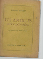 LIVRE Martinique LES ANTILLES DECOLONISEES VICTORGUERIN INTRODUCTION AIME CESAIRE 1956 - History