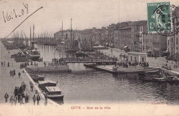 CETTE SETE QUAI DE LA VILLE 1908 - Sete (Cette)