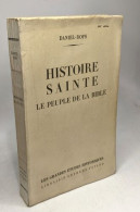 Histoire Sainte Le Peuple De La Bible - Histoire