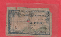 INSTITUT D'EMISSION DES ETATS DU CAMBODGE Du LAOS Et Du VIETNAM . 1 PIASTRE . TRES USITE . 2 SCANNES - Indochine