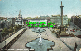 R559512 London. Nelson Column And Trafalgar Square. P. P. 1907 - Sonstige & Ohne Zuordnung