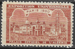 FRANCE  Fair EXPOSITION UNIVERSELLE 1900 PARIS PALAIS OFFICIEL DE L' ALGERIE ALGERIA Vignette CINDERELLA MNH** - 1900 – Paris (France)