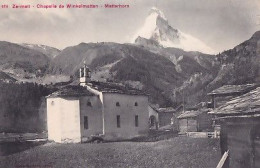 ZERMATT        CHAPELLE DE WINKERMATTEN - Zermatt