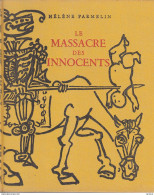 C1  Parmelin LE MASSACRE DES INNOCENTS L Art Et La Guerre ILLUSTRE 1954 PIGNON Port Inclus France - Kunst