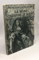 La Reine Christine De Suède - Biografie