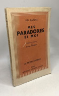 Mes Paradoxes Et Moi - Autres & Non Classés