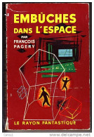 C1 PAGERY Gerard KLEIN EMBUCHES DANS L ESPACE Epuise RAYON FANTASTIQUE EO 1958 Port Inclus - Le Rayon Fantastique