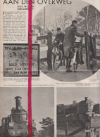 Artikel - Goed Kijken Aan De Overweg , Trein - Orig. Knipsel Coupure Tijdschrift Magazine - 1937 - Non Classés