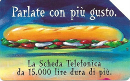 Italy: Telecom Italia - La Scheda Telefonica, Parlate Con Più Gusto (Tiratura Oltre:) - Public Advertising