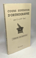 Cours Supérieur D'orthographe - Corrigés Des Exercices - Non Classificati