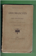 ARROMANCHES ET SES ENVIRONS 1868 PAR GASTON LAVALLEY OUVRAGE ILLUSTRE DE PLUSIEURS VIGNETTES 2° EDITION - Normandië