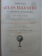 Nouvel Atlas Illustré De La France Et Ses Colonies De 1898 Avec 108 Cartes - Aardrijkskunde