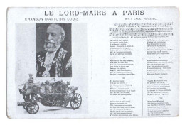Le LORD-MAIRE à PARIS - 15 Octobre 1906 - Chanson D'Antonin Louis - Air : Cadet Roussel -  Partition - CPA Satirique - Politieke En Militaire Mannen