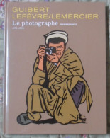 BD LE PHOTOGRAPHE PREMIERE PARTIE GUIBERT / LEFEVRE / LEMERCIER AIRE LIBRE - Altri & Non Classificati