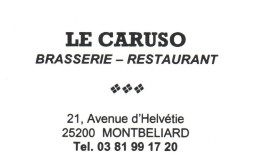 25- MONTBELIARD  -PUB - CARTE VISITE -RESTAURANT LE CARUSO - Montbéliard