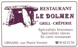 25- ORNANS  -PUB - CARTE VISITE -RESTAURANT LE DOLMEN - Sonstige & Ohne Zuordnung