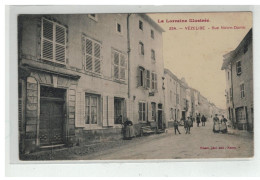 54 VEZELISE LA LORRAINE ILLUSTREE RUE NOTRE DAME - Vezelise