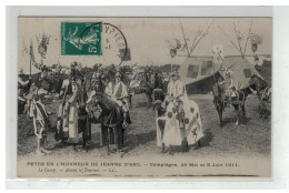 60 COMPIEGNE #10396 FETES DE JEANNE D ARC AVANT LE TOURNOI LE CAMP EN MAI ET JUIN 1911 - Compiegne