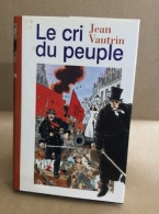 Le Cri Du Peuple - Auteurs Classiques