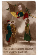 Salut à La Glorieuse BELGIQUE Et à Son Vaillant ROI. Guerre Européenne 1914-1918. 2 SCAN. - Patriotiques