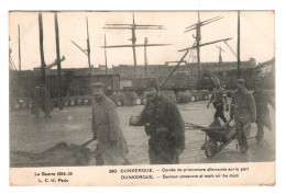 DUNKERQUE, Corvée De Prisonniers Allemands Sur Le Port. - War 1914-18