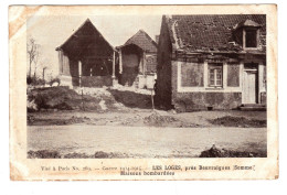 LES LOGES, Près De BEUVRAIGNES, Maisons Bombardées. - War 1914-18