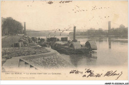 AR#BFP1-33-0311 - LA REOLE - Le Grand Pont Sur La Garonne - Bateau à Roues - La Réole