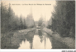 AR#BFP1-10-0095 - SAINT-AUBIN - Le Vieux Moulin De L'Abbaye Du Paraclet - Autres & Non Classés