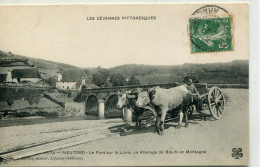 - 07 -ARDECHE- RIEUTORD-  Le Pont Sur La Loire,un Attelage De Boeufs - Other & Unclassified