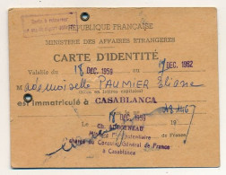 MAROC / FRANCE - Carte D'Identité - Ministère Des Affaires Etrangères - Immatriculation à Casablanca 1962 - Documents Historiques