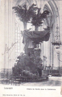LEUVEN - LOUVAIN - Chaire De Verité Dans La Cathedrale - Leuven