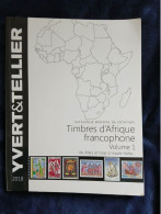 Catalogue De Cotation, Timbres Afrtique Francophone 2018, Volume 1 - Otros & Sin Clasificación