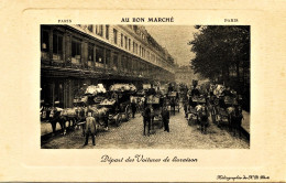 3955 - Paris 7éme - Départ Des Voitures De Livraisons  MAGASIN AU BON MARCHE    METIERS   Rare - Straßenhandel Und Kleingewerbe
