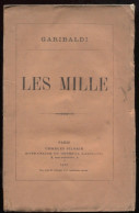 C1  ITALIE - GARIBALDI Les Mille EDITION ORIGINALE Francaise 1875 - Français