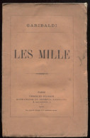 C1  ITALIE - GARIBALDI Les Mille EDITION ORIGINALE Francaise 1875 - Francés