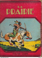 C1  Fenimore COOPER La PRAIRIE Illustre LE RALLIC 1936 Western PORT INCLUS France - Andere & Zonder Classificatie