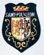 Ecusson Blason Brodé Patch Touristique St-Pol De Léon Bretagne Finistère - Autres & Non Classés