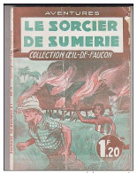 C1 Grace LE SORCIER DE SUMERIE Collection Oeil De Faucon # 24 1941 DANSLER Port Inclus France - Libri Ante 1950