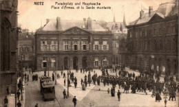 N°1429  W -cpa Metz -place D'Armes Et La Garde Montante- - Metz