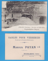 CPA + CARTE DE VISITE - VAUCLUSE (84) - PIOLENC - CARRIERE DE SABLE BLANC - EXPLOITATION PAYAN - SABLES POUR VERRERIE - Piolenc