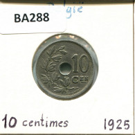 10 CENTIMES 1925 DUTCH Text BELGIEN BELGIUM Münze #BA288.D.A - 10 Cents
