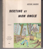 BERTINE ET MON ONCLE  Arthur Masson - Belgique