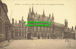 R561917 Bruges. La Justice De Paix L Hotel De Ville Et La Chapelle Du Saint Sang - Monde